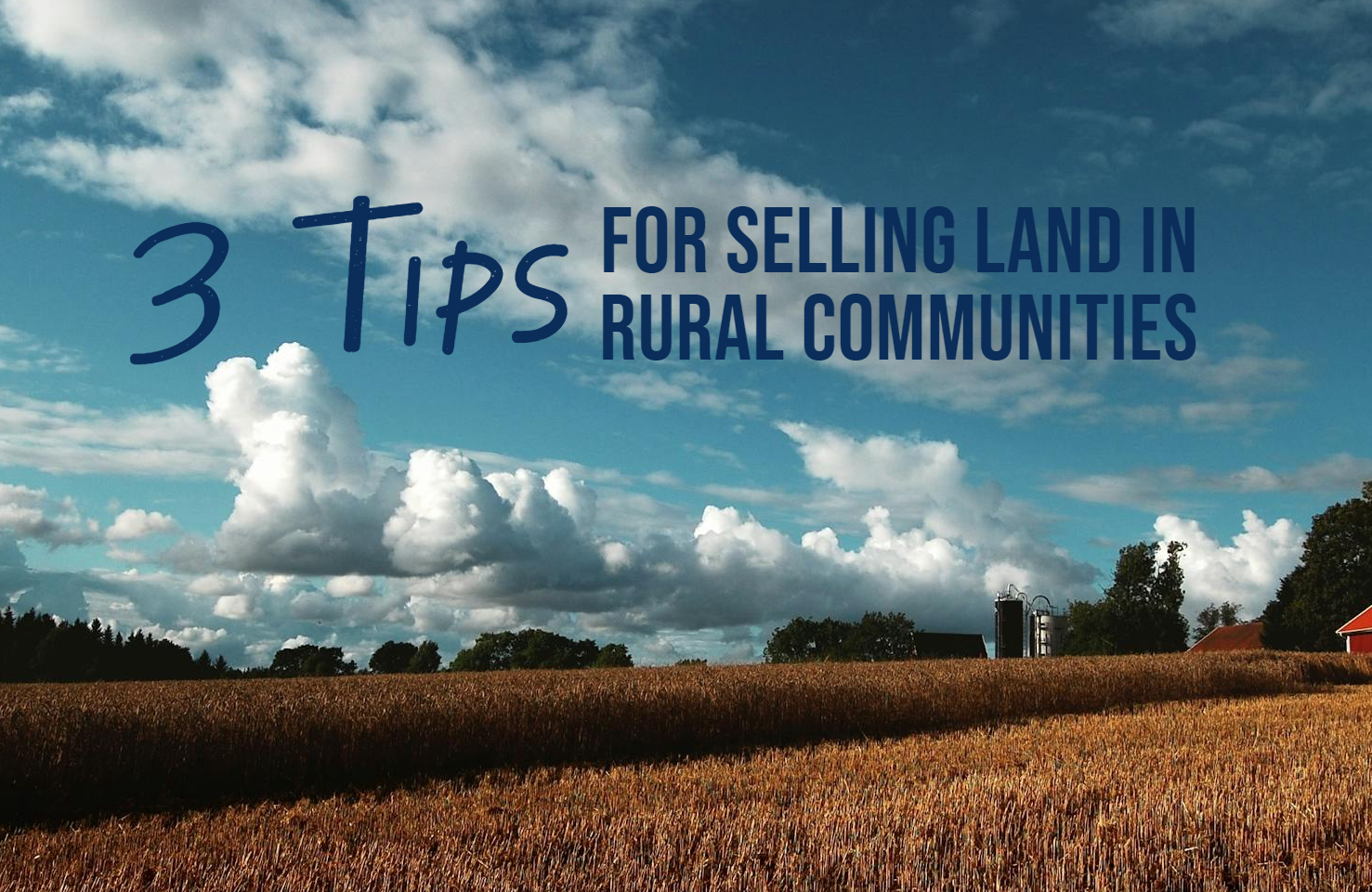 3 tips for selling rural land